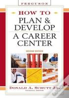 How To Plan And Develop A Career Center