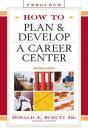 How To Plan And Develop A Career Center - Preview
