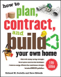 How To Plan, Contract, And Build Your Own Home, Fifth Edition - Preview