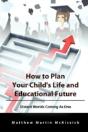 How To Plan Your Child'S Life And Educational Future - Preview