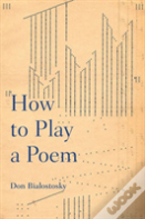 How To Play A Poem