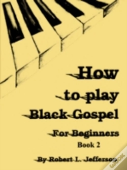 Capa do artigo How To Play Black Gospel For Beginners Book 2