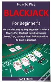 How To Play Blackjack For Beginner'S