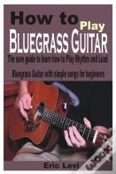 How To Play Bluegrass Guitar