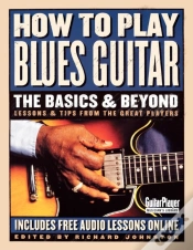 Capa do artigo How To Play Blues Guitar: The Basics & Beyond