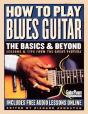 How To Play Blues Guitar: The Basics & Beyond - Preview