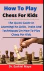How To Play Chess For Kids - Preview