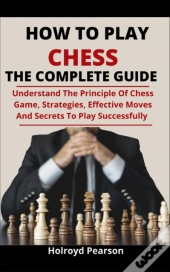 How To Play Chess