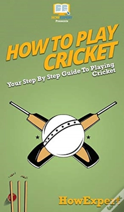Capa do artigo How To Play Cricket: Your Step By Step G