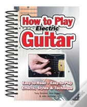 How To Play Electric Guitar