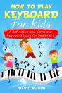 How To Play Keyboard For Kids - Preview