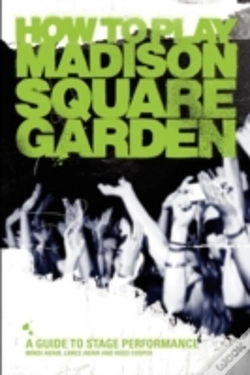 Capa do artigo How To Play Madison Square Garden - A Guide To Stage Performance