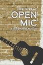 How To Play Open Mic - Preview