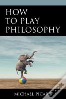 How To Play Philosophy
