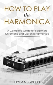 How To Play The Harmonica