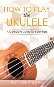 Capa do artigo How To Play The Ukulele