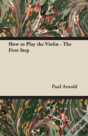 Capa do artigo How To Play The Violin - The First Step