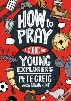 Capa do artigo How To Pray: A Guide For Young Explorers