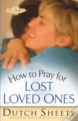 Capa do artigo How To Pray For Lost Loved Ones (The Life Points Series)