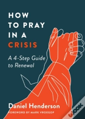 Capa do artigo How To Pray In A Crisis