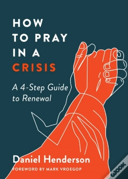 Capa do artigo How To Pray In A Crisis
