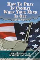 How To Pray In Combat When Your Mind Is Off