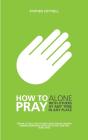 How To Pray - Preview