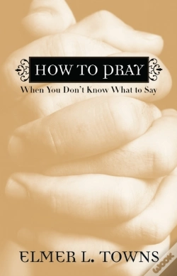Capa do artigo How To Pray When You Don`T Know What To Say