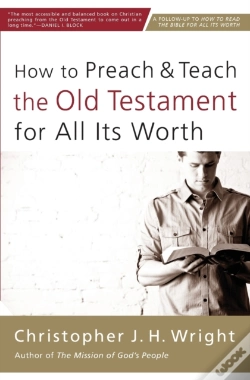 Capa do artigo How To Preach And Teach The Old Testament For All Its Worth