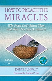 How To Preach The Miracles