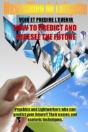 How To Predict And Foresee The Future. Psychics And Lightworkers Who Can Predict Your Future. - Preview