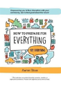 How To Prepare For Everything - Preview