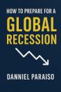 How To Prepare For The Global Recession - Preview