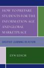 How To Prepare Students For The Information Age And Global Marketplace - Preview