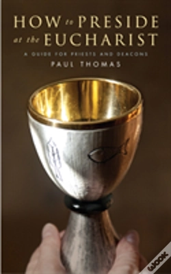 Capa do artigo How To Preside At The Eucharist