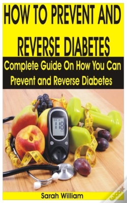 Capa do artigo How To Prevent And Reverse Diabetes