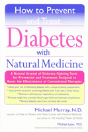 How To Prevent And Treat Diabetes With Natural Medicine - Preview
