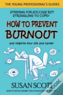 How To Prevent Burnout