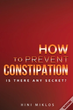 Capa do artigo How To Prevent Constipation.