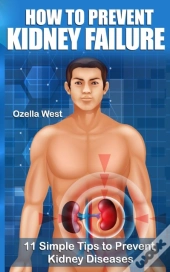 How To Prevent  Kidney Failure