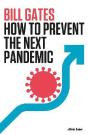 How To Prevent The Next Pandemic - Preview