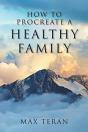 How To Procreate A Healthy Family - Preview