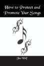 How To Protect And Promote Your Songs - Preview