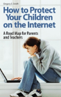 How To Protect Your Children On The Internet - Preview