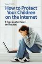 How To Protect Your Children On The Internet - Preview