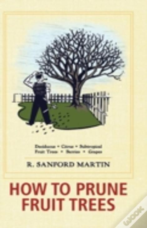 How To Prune Fruit Trees, Twentieth Edition