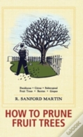 How To Prune Fruit Trees, Twentieth Edition