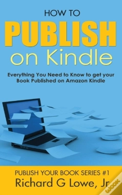 Capa do artigo How To Publish On Kindle: Everything You Need To Know To Get Your Book Published On Amazon Kindle