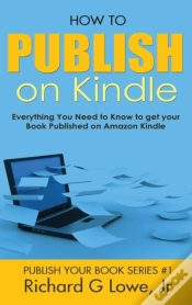 Capa do artigo How To Publish On Kindle: Everything You Need To Know To Get Your Book Published On Amazon Kindle