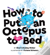 Capa do artigo How To Put An Octopus To Bed